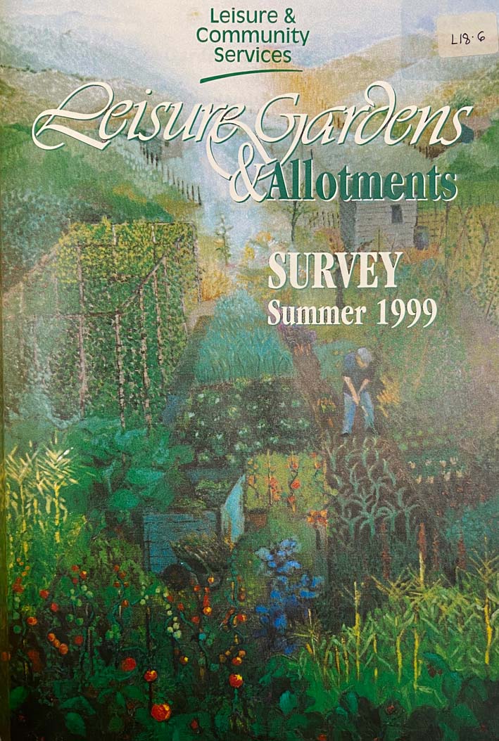 Leisure Gardens and Allotments Annual Report 1999